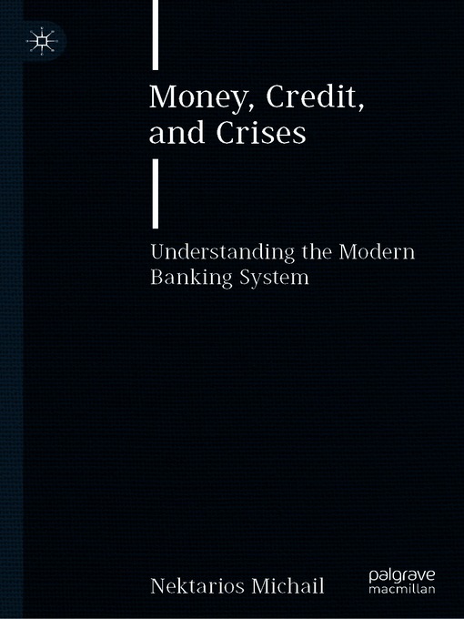 Title details for Money, Credit, and Crises by Nektarios Michail - Available